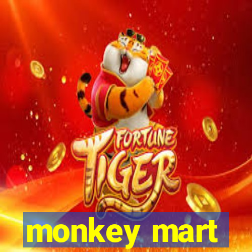 monkey mart